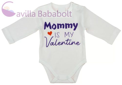 "Mommy is my Valentine" feliratos valentin napi baba body , Méret - 56-os (0-3 hó)