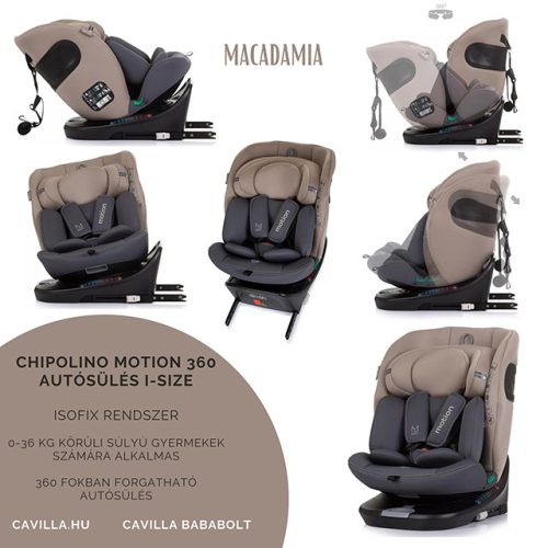 CHIPOLINO MOTION 360 AUTÓSÜLÉS I-SIZE 40-150CM - ISOFIX (0-36kg) - MACADAMIA