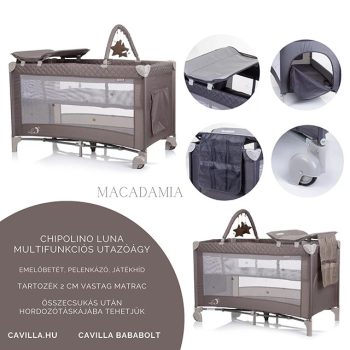   Chipolino Luna multifunkciós utazóágy, emelőbetéttel, pelenkázóval, játékhíddal, Macadamia
