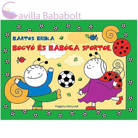 Bogyó és Babóca sportol mesekönyv - Pagony