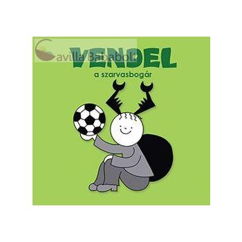 Vendel, a szarvasbogár