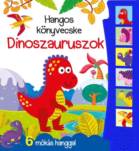 HANGOS KÖNYVECSKE - DINOSZAURUSZOK