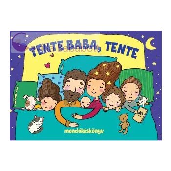 Tente baba tente - mondókás könyv