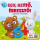 EGY, KETTŐ, ÉBRESZTŐ! 3+ mondókás könyv - kartonkönyv kicsiknek