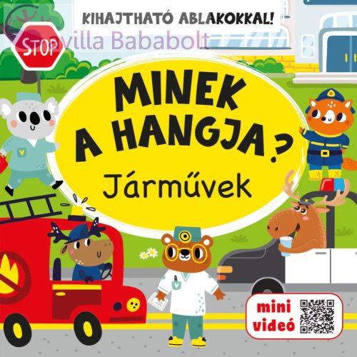 MINEK A HANGJA? - JÁRMŰVEK - kartonkönyv kicsiknek