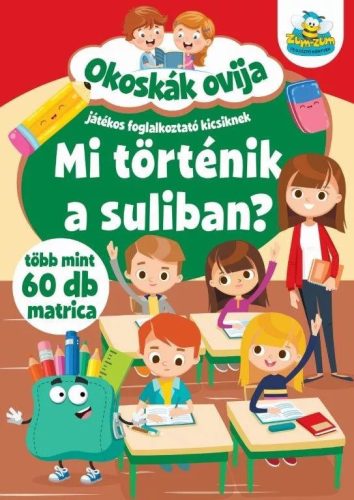 Okoskák Ovija - Mi történik a suliban? - Játékos foglalkoztató