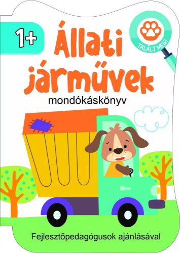 Állati járművek mondókáskönyv 1+ - Fejlesztőpedagógusok ajánlásával