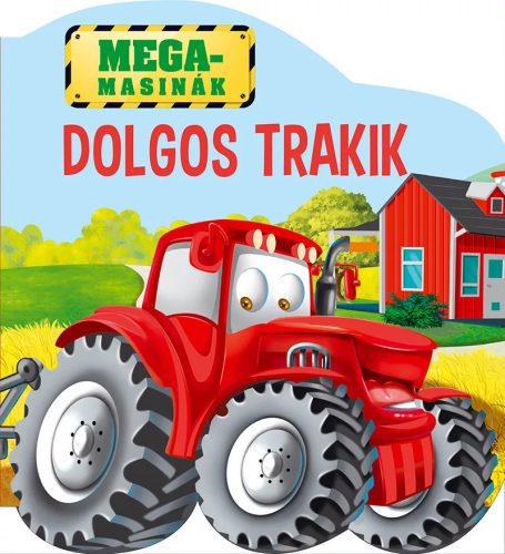 Megamasinák- Dolgos Trakik