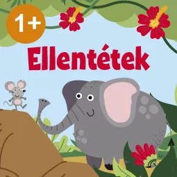 Ellentétek 1+ - Fejlesztőpedagógusok ajánlásával