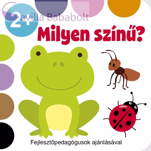 Milyen színű? 2+ - Fejlesztőpedagógusok ajánlásával