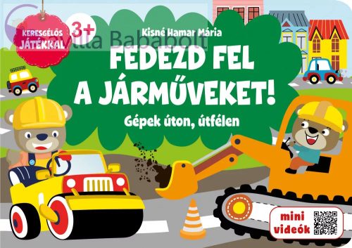 FEDEZD FEL A JÁRMÛVEKET! GÉPEK ÚTON, ÚTFÉLEN