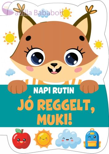 JÓ REGGELT, MUKI! - NAPI RUTIN