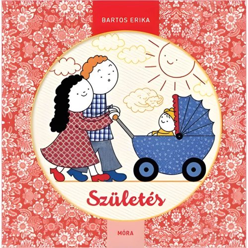 Móra Bartos Erika - Születés mesekönyv