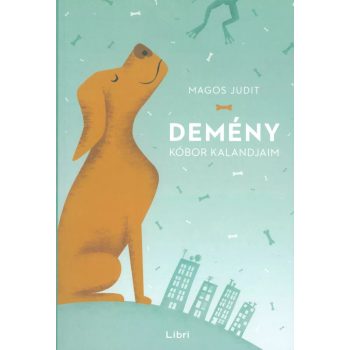 Demény - Kóbor kalandjaim 