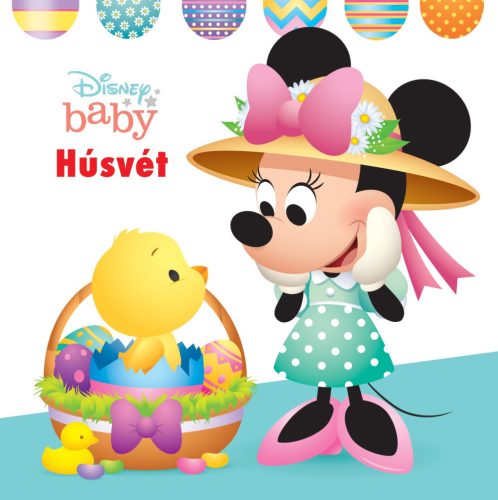 Disney baby - Húsvét - Húsvéti lapozó a kicsiknek. 0-2 év