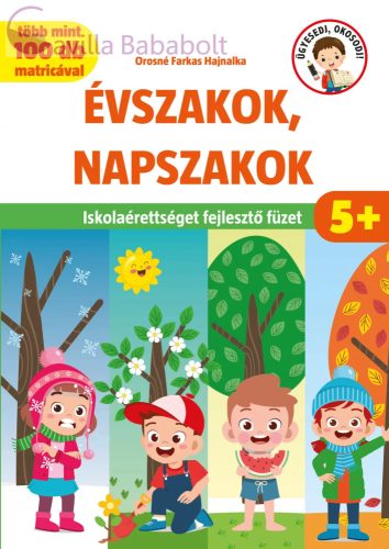 ÜGYESEDJ, OKOSODJ! ÉVSZAKOK, NAPSZAKOK